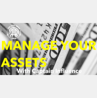 172: Manage Your Assets | With Captain Influence
