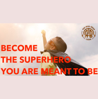 209: Become the Superhero You Are Meant to Be