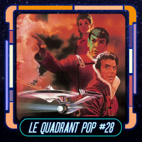 Le Quadrant Pop #28 - Star Trek 2 : La colère de Khan