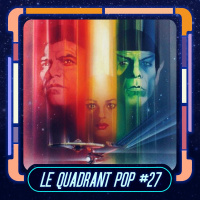 Le Quadrant Pop #27 - Star Trek : The Motion Picture