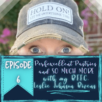 Perfexcellent Pastries  SO MUCH More with my BFFC Leslie Johnson Bivens
