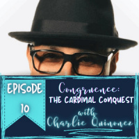 Congruence: The Cardinal Conquest with Charlie Quinonez