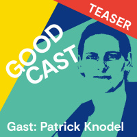 #3 Teaser. Patrick Knodel: Die nachhaltige und soziale Wirkung von Kapital.