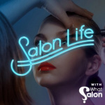 Salonlife: With Whatsalon Hosted By Naomi Sirmans