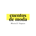 Cuentos De Moda - Mireia S. Vaquero