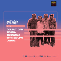 EP 14 - #TEMU Golput amp Teman-temannya with ex-LPM DIANNS