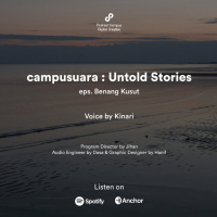 Campusuara | S2 | Eps. 94 | Benang Kusut