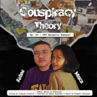 Conspiracy Theory | S2 | Eps. 55 | UKT Mengalir Kemana?