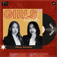 Girls Talk | S5 | Eps. 299 | Detox Socmed