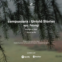 Campusuara | S2 | Eps. 47 | Pelangi