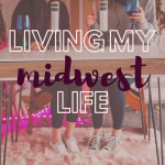 Living My Midwest Life