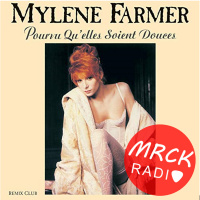 038. Pourvu QuElles Soient Douces // by Mylene Farmer