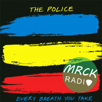 021. Every Breath You Take // by The Police