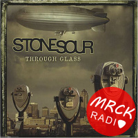 044. Through Glass // by Stone Sour