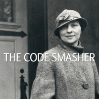 The “Code Smasher” Elizebeth Smith Friedman