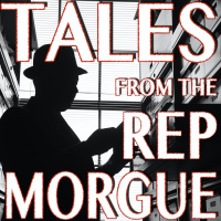 Tales from the Rep Morgue Episode 14: Name on the stone
