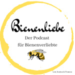 Bienenliebe - Der Podcast Für Bienenverliebte