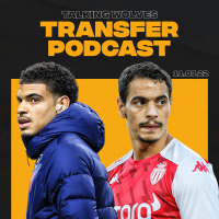 Wolves Transfer Podcast: Osorio, Onuachu, Ramos, Gibbs-White, Vuskovic, Ben Yedder