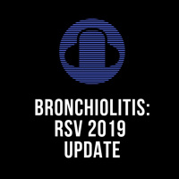 #2-1 Bronchiolitis: RSV 2019 Update
