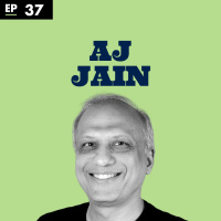 Failure’s lessons with AJ Jain - Ep 37
