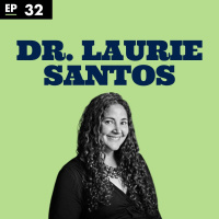 Happiness with Professor in Psychology, Yale University, Dr. Laurie Santos - Ep 31