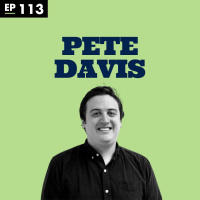 Why Commitment Matters with Pete Davis - Ep 113