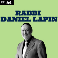 God Wants You to be Rich with Rabbi Daniel Lapin - ENCORE EPISODE