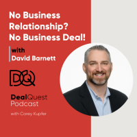 Episode 157: No Business Relationship? No Business Deal! with David Barnett