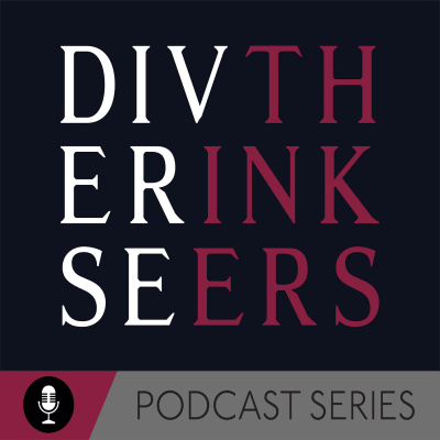 Diverse Thinkers Podcast Series