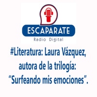 ¡ATENCIÓN PADRES DE ADOLECENTES! #Literatura: Laura Vázquez, autora de Surfeado mis emociones.
