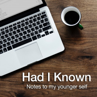 Had I Known | Part 3