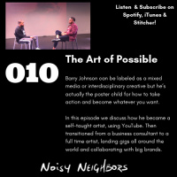 Noisy Neighbors 010 - The Art of Possible