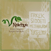 8 Mart Dünya Emekçi Kadınlar Günü Özel Yayını