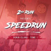 SpeedRun #1 : Ronin Island