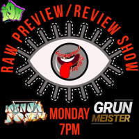Raw Preview/Review Show w/ Voice  Grunmeister from 7.22.24