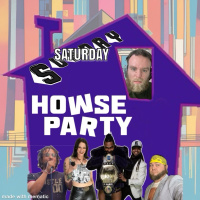 Saturday Night Howse Party from 8.17.24 | ECW Watch Along Series Continues