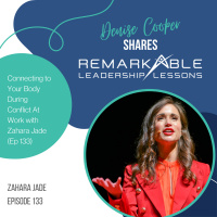 Connecting to Your Body During Conflict At Work with Zahara Jade (Ep 133)