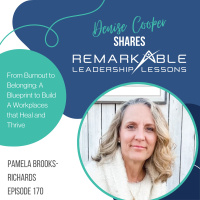 Pamela Richards: From Burnout to Belonging: A Blueprint to Build A Workplaces that Heal and Thrive