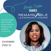 Jean Drummonds Fight for Health Equity: Lessons for Employers and Healthcare Professionals (Ep 126)