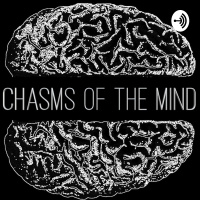 Chasms Of The Mind - Ben Sprague (episode 3)