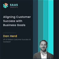 S8E10 - Aligning Customer Success with Business Goals ft. Dan Herd, VP of Success at Outreach