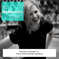 EP 12: The Overachiever Gremlin