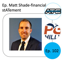 Ep. 102: Matt Shade-financial stATement