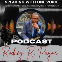 Episode 215 Recharge Required Why Rest is Not Optional 07182025