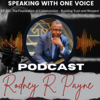 EP 205 - The Foundation of Collaboration - Building Trust and Respect 05022025