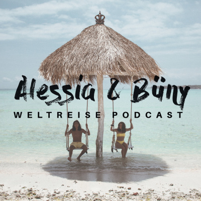 Alessia  Büny - Weltreise Podcast