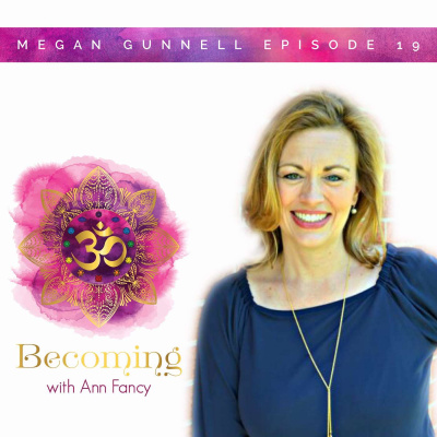 Becoming With Ann Fancy