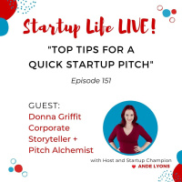 EP 151 Top Tips for a Quick Startup Pitch