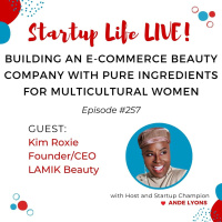 EP 257 Scaling a Global Clean Beauty Brand for Multicultural Women