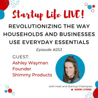 EP 253 Revolutionizing the Way Households and Businesses Use Everyday Essentials